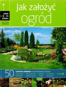 Okładka książki Krok po kroku. Jak założyć ogród