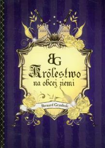Okładka książki Królestwo na obcej ziemi