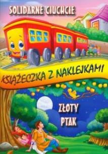 Okładka książki Książeczka z naklejkami - Solidne ciuchcie  FENIX