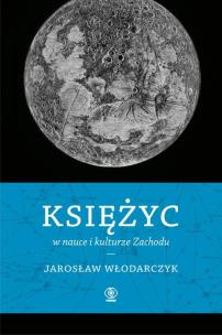 Okładka książki Księżyc w nauce i kulturze Zachodu