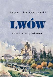 Okładka książki Lwów - sacrum et profanum