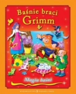 Okładka książki Magia baśni. Baśnie braci Grimm