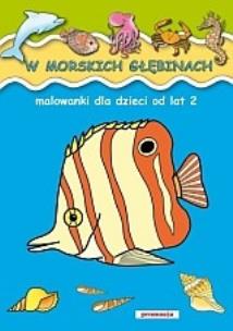 Okładka książki Malowanki - w morskich głębinach w.2011 SIEDMIORÓG