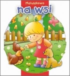 Okładka książki Maluszkowo - Na wsi