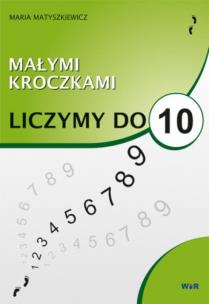 Okładka książki Małymi kroczkami. Liczymy do 10