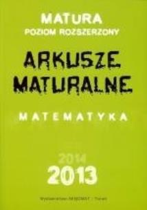 Okładka książki Matematyka. Arkusze Maturalne 2013 ZR
