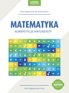 Okładka książki Matematyka Korepetycje maturzysty