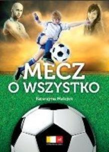 Okładka książki Mecz o wszystko