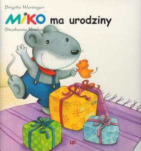 Okładka książki Miko ma urodziny