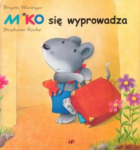 Okładka książki Miko się wyprowadza
