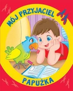 Okładka książki Mój przyjaciel papużka