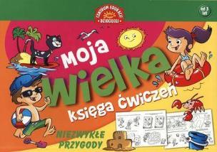 Okładka książki Moja wielka księga ćwiczeń. Niezwykłe przygody