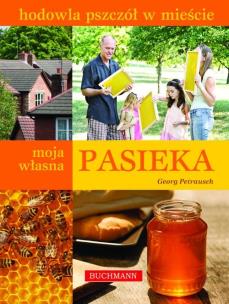 Okładka książki Moja własna pasieka