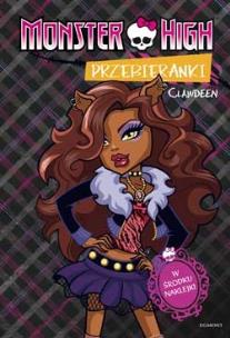 Okładka książki Monster High - Przebieranki. Abbey/Clawdeen