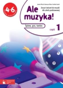 Okładka książki Muzyka SP 4-6 Ale muzyka! ćw 1 w.2012 PWN