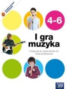Okładka książki Muzyka SP 4-6 I gra muzyka! + dodatek podr w.2012