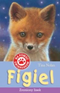 Okładka książki Na pomoc zwierzakom. Figiel. Zraniony lisek