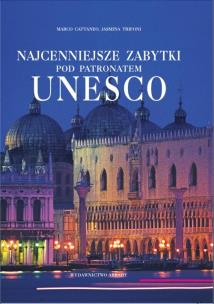 Okładka książki Najcenniejsze zabytki pod patronatem Unesco