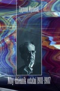 Okładka książki Niby-dziennik ostatni 1981-1987