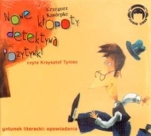 Okładka książki Nowe kłopoty detektywa Pozytywki Audiobook