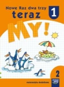 Okładka książki Nowe Raz dwa trzy teraz My 1 Matematyka dodatkowa część 2