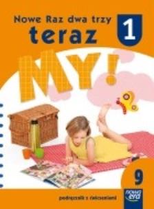 Okładka książki Nowe Raz dwa trzy teraz My 1 Podręcznik z ćwiczeniami część 9