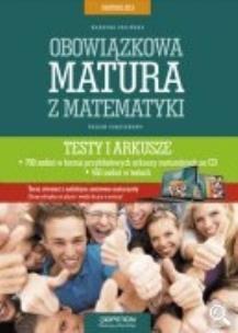 Okładka książki Obowiązkowa matura z matematyki Matura 2013 Poziom podstawowy Testy i arkusze