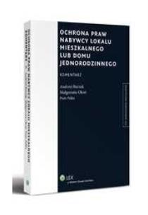 Okładka książki Ochrona praw nabywcy lokalu mieszkalnego lub domu jednorodzinnego Komentarz
