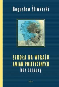 Okładka książki Pedagogika alternatywna Szkoła na wirażu zmian politycznych