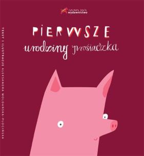 Okładka książki Pierwsze urodziny prosiaczka