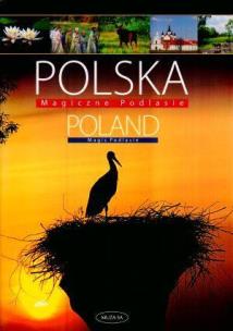 Okładka książki Polska Magiczne Podlasie Poland Magic Podlasie