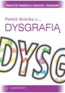 Okładka książki Pomóż dziecku z ... dysgrafią