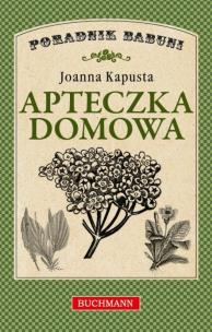 Okładka książki Poradnik babuni - Apteczka domowa