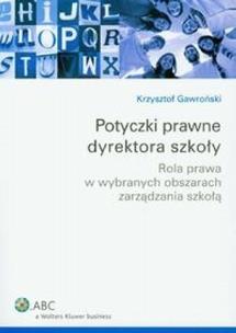 Okładka książki Potyczki prawne dyrektora szkoły