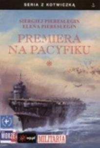 Okładka książki Premiera na Pacyfiku T. 1