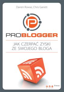 Okładka książki ProBlogger. Jak czerpać zyski ze swojego bloga