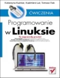 Okładka książki Programowanie w Linuksie. Ćwiczenia