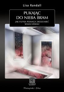 Okładka książki Pukając do nieba bram. Jak fizyka pomaga...