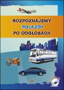 Okładka książki Rozpoznajemy pojazdy po odgłosach + CD