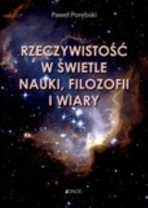 Okładka książki Rzeczywistość w świetle nauki filozofii i wiary
