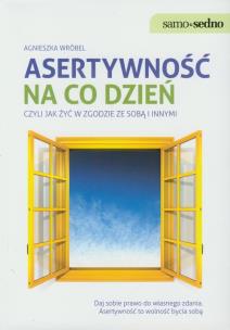 Okładka książki Samo Sedno - Asertywność na co dzień