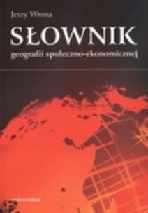 Okładka książki Słownik geografii społeczno-ekonomicznej