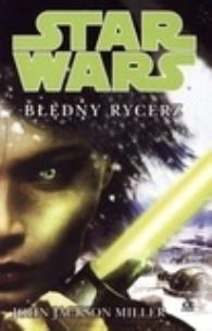 Okładka książki Star Wars Błędny rycerz