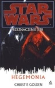 Okładka książki Star Wars Przeznaczenie Jedi Hegemonia