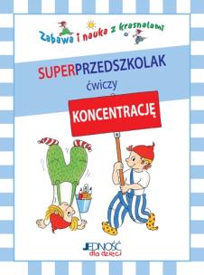 Okładka książki Superprzedszkolak Ćwiczy Koncentrację
