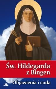Okładka książki Św. Hildegarda z Bingen. Objawienia i cuda
