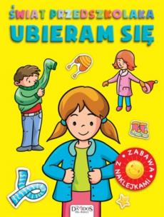 Okładka książki Świat przedszkolaka. Ubieram się