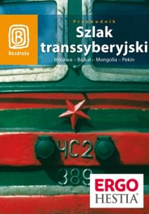 Okładka książki Szlak transsyberyjski. Moskwa - Bajkał - Mongolia