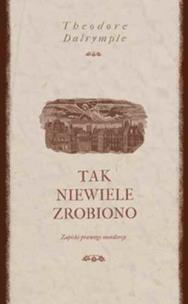 Okładka książki Tak niewiele zrobiono