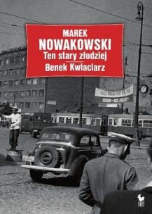 Okładka książki Ten stary złodziej Benek Kwaciarz